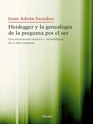 cover image of Heidegger y la genealogía de la pegunta por el Ser